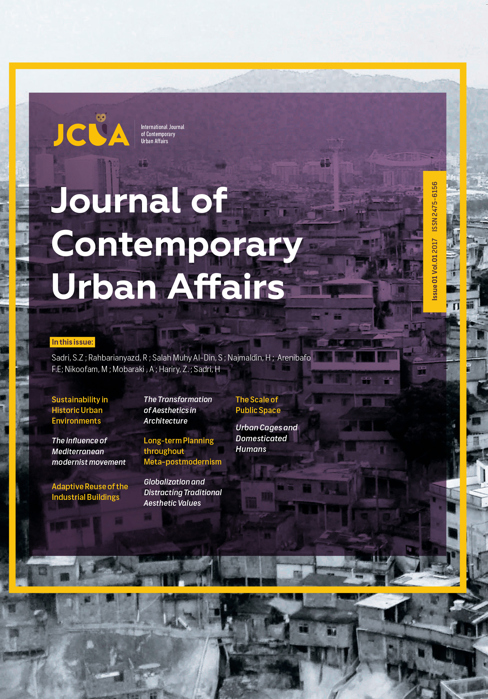 Conflict and divided territories, Emerging cities, urban ecology, morphology, Infra Habitation ,Slums ,Affordable houses, Gated communities, Revitalization, regeneration and urban renewal, Housing studies livability, responsive environment, quality of life , Contemporary urban issues , politics, strategies, sociology, Crime, Immigration , international labor migration , New urbanism, Rapid urbanization, Urban sprawl.